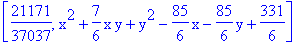 [21171/37037, x^2+7/6*x*y+y^2-85/6*x-85/6*y+331/6]